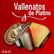 Vallenatos De Platino Vol. 12