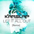 Let It All Out (Remix)
