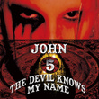 The Devil Knows My Name