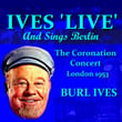 Ives Live And Sings Berlin