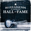 Blues Legends In The Blues Hall Of Fame