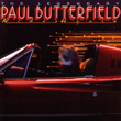 Legendary Paul Butterfield Rides Again