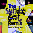 The Sunday Best Remix By Fear Of Theydon