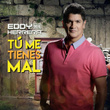Tu Me Tienes Mal