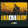 Cha Cha Slide