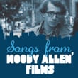 Songs From Woody Allen' Films