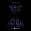 Wait For You (The Remixes)