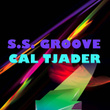S. S. Groove