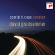 Scarlatti & Cage Sonatas