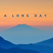 A Long Day