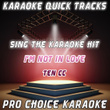 Karaoke Quick Tracks : I'm Not In Love (karaoke Version)