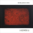 Donde Pones El Alma