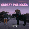 Obrazy Pollocka (prod. Auer) [Radio Edit]