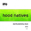 Hood Natives 2015 (Instrumental Pack)