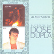 Dose Dupla Almir Sater