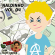 Naldinho: Chuchu Beleza, Vol. 4