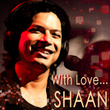 With Love....Shaan
