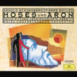 Schoenberg: Moses Und Aron