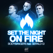 Set The Night On Fire (feat. Gerald G) - Ep