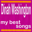 My Best Songs - Dinah Washington