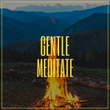 # Gentle Meditate