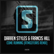 Come Running (Atmozfears Remix)
