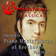 Mainstream Source Classical Presents Piano Masterpieces of Beethoven