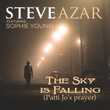 The Sky Is Falling (Patti Jo's Prayer) [feat. Sophi Young]