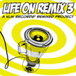 Life On Remix 03