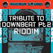 Tribute To Downbeat Riddim