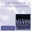 Sonora Santanera/leyendas