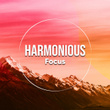 Harmonious Focus