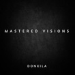 Mastered Visions