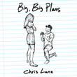 Big, Big Plans