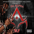 Phoenix Entertainment Presents Da Alpha