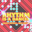Rhythm Is A Dancer