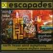 North Texas Wind Symphony: Escapades