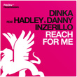 Reach For Me (feat. Hadley, Danny Inzerillo)