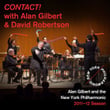 Contact! With Alan Gilbert And David Robertson