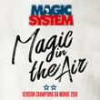 Magic In The Air (feat. Ahmed Chawki) [Version Champions du Monde 2018]