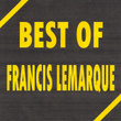 Best Of Francis Lemarque