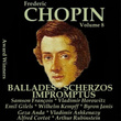 Chopin, Vol. 8 : Ballades, Scherzos & Impromptus