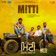 Mitti (From "Mitti – Virasat Babbaran Di") - Single