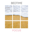 # Bedtime Focus