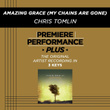 Amazing Grace (my Chains Are Gone) (premiere Performance Plus Track)