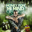 Money Pon Mi Mind - Single