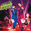 A Night At The Roxbury