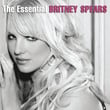 The Essential Britney Spears (remastered)