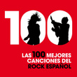 Las 100 Mejores Canciones Del Rock Español