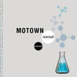 Motown Remixed & Unmixed